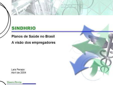 Presentation Title Planos de Saúde no Brasil A visão dos empregadores