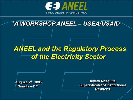 ANEEL and the Regulatory Process of the Electricity Sector