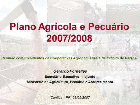 Plano Agrícola e Pecuário 2007/2008
