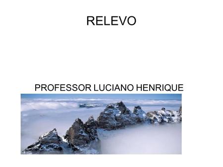 PROFESSOR LUCIANO HENRIQUE