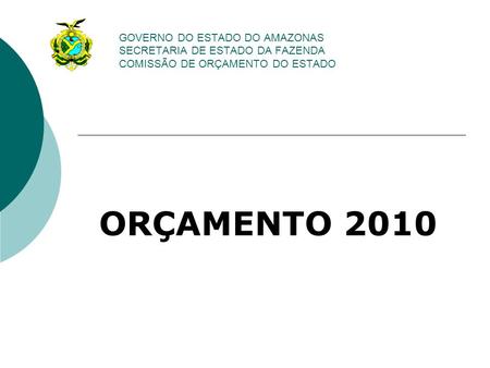 ORÇAMENTO 2010 Lei de Diretrizes Orçamentárias - LDO