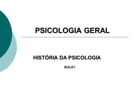 HISTÓRIA DA PSICOLOGIA