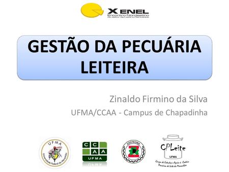 Zinaldo Firmino da Silva UFMA/CCAA - Campus de Chapadinha
