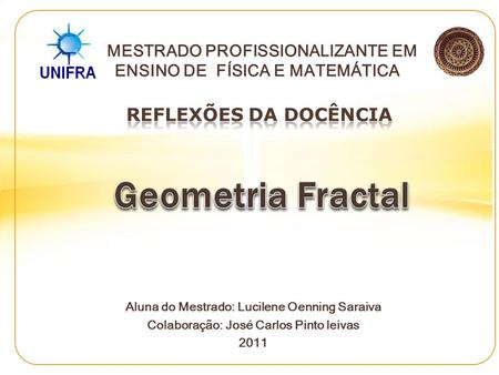 Geometria Fractal REFLEXÕES DA DOCÊNCIA
