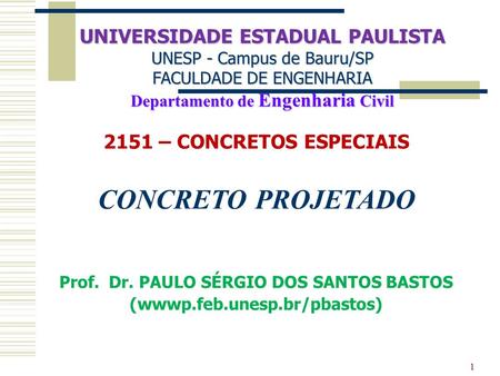 Prof. Dr. PAULO SÉRGIO DOS SANTOS BASTOS (wwwp.feb.unesp.br/pbastos)