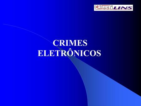 CRIMES ELETRÔNICOS.