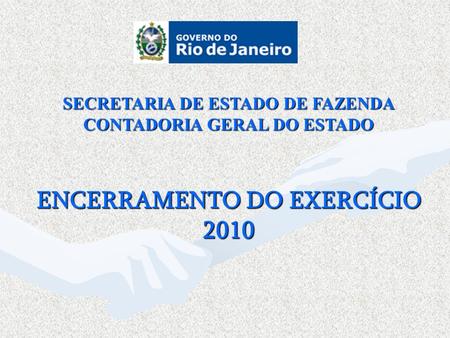 ENCERRAMENTO DO EXERCÍCIO 2010