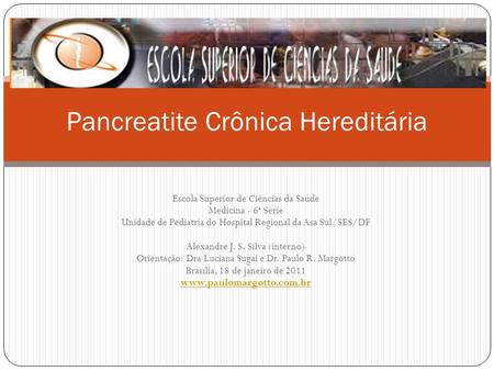 Pancreatite Crônica Hereditária