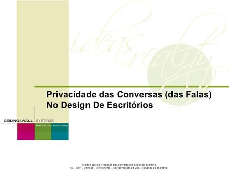 Privacidade das Conversas (das Falas) No Design De Escritórios