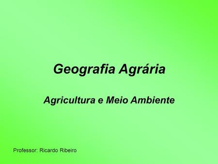 Agricultura e Meio Ambiente