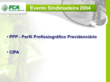 Evento Sindimadeira 2004 PPP - Perfil Profissiográfico Previdenciário