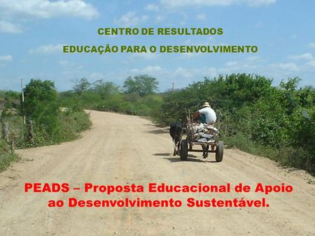 PEADS – Proposta Educacional de Apoio ao Desenvolvimento Sustentável.