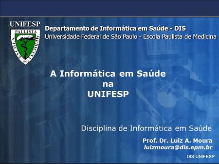 A Informática em Saúde na UNIFESP