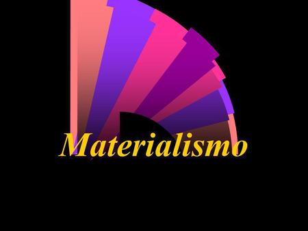 Materialismo 1.