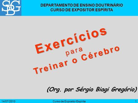 Exercícios Treinar o Cérebro para (Org. por Sérgio Biagi Gregório)