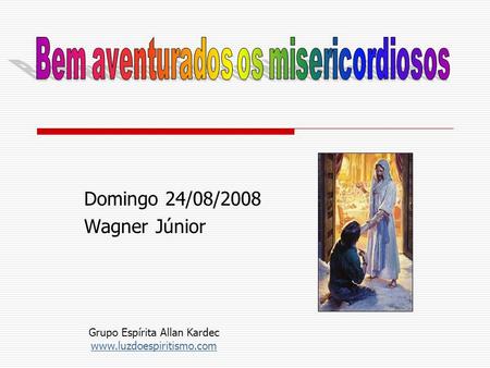 Domingo 24/08/2008 Wagner Júnior