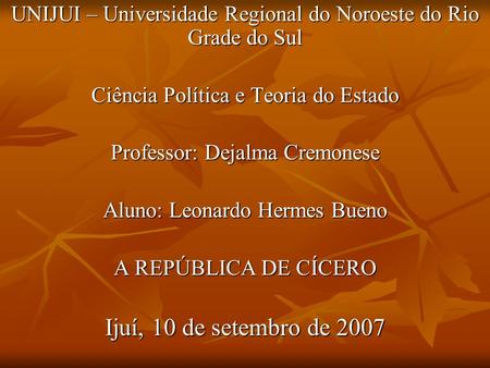 UNIJUI – Universidade Regional do Noroeste do Rio Grade do Sul