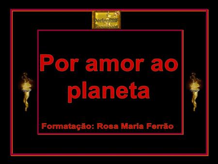 Formatação: Rosa Maria Ferrão