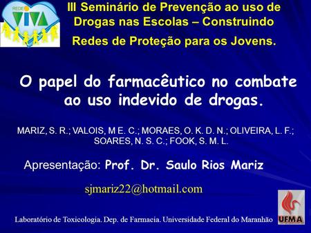 O papel do farmacêutico no combate ao uso indevido de drogas.