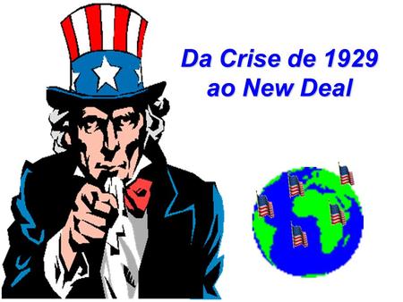 Da Crise de 1929 ao New Deal.