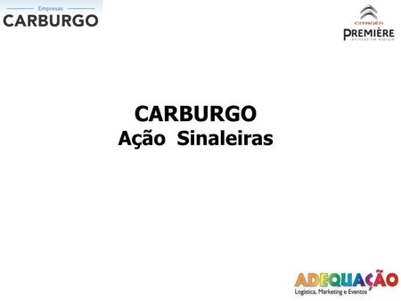 CARBURGO Ação Sinaleiras