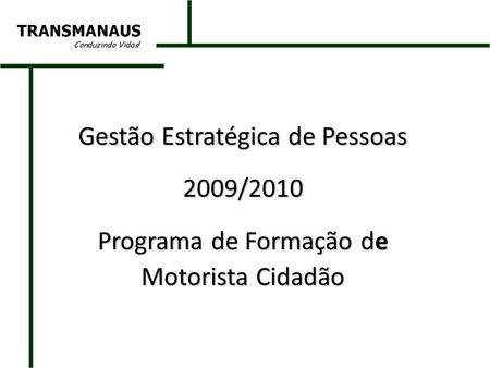 Gestão Estratégica de Pessoas 2009/2010