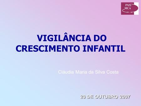 VIGILÂNCIA DO CRESCIMENTO INFANTIL
