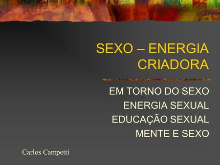 SEXO – ENERGIA CRIADORA
