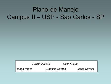 Plano de Manejo Campus II – USP - São Carlos - SP