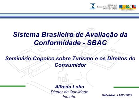 Sistema Brasileiro de Avaliação da Conformidade - SBAC