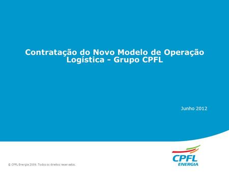 Contratação do Novo Modelo de Operação Logística - Grupo CPFL