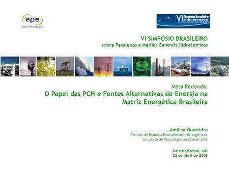 VI SIMPÓSIO BRASILEIRO sobre Pequenas e Médias Centrais Hidrelétricas