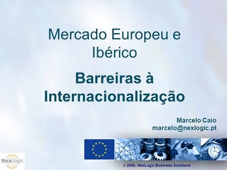 Mercado Europeu e Ibérico Barreiras à Internacionalização
