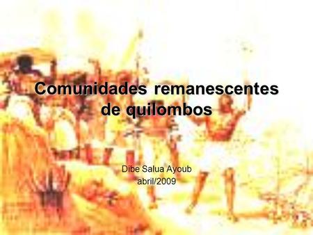 Comunidades remanescentes de quilombos