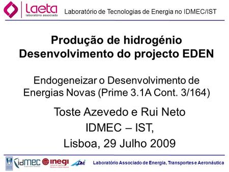 Produção de hidrogénio Desenvolvimento do projecto EDEN