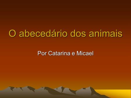 O abecedário dos animais