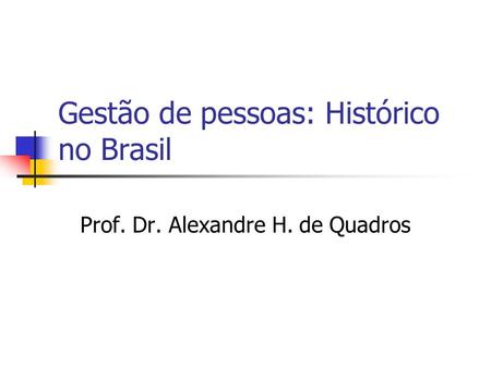 Gestão de pessoas: Histórico no Brasil