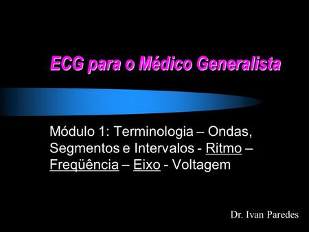 ECG para o Médico Generalista