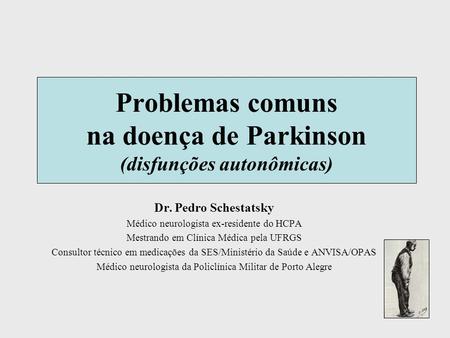 Problemas comuns na doença de Parkinson (disfunções autonômicas)