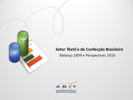 Setor Têxtil e de Confecção Brasileiro