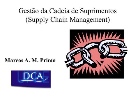 Gestão da Cadeia de Suprimentos (Supply Chain Management)