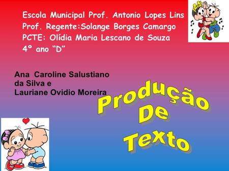 Produção De Texto Escola Municipal Prof. Antonio Lopes Lins