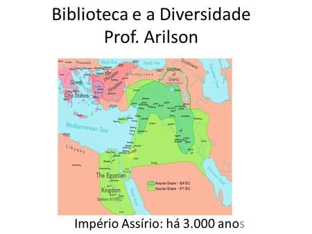Biblioteca e a Diversidade Prof. Arilson