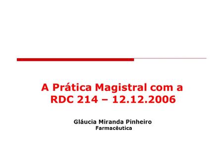Gláucia M. Pinheiro Farmacêutica 2007