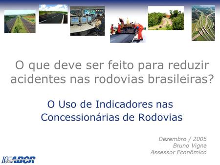 O que deve ser feito para reduzir acidentes nas rodovias brasileiras?