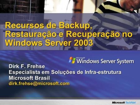 Recursos de Backup, Restauração e Recuperação no Windows Server 2003