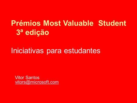 Prémios Most Valuable Student 3ª edição Iniciativas para estudantes Vitor Santos