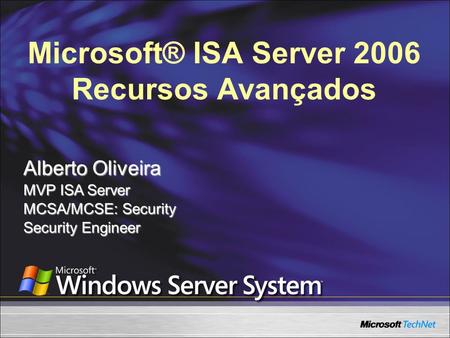 Microsoft® ISA Server 2006 Recursos Avançados