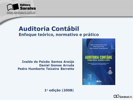 Auditoria Contábil Enfoque teórico, normativo e prático