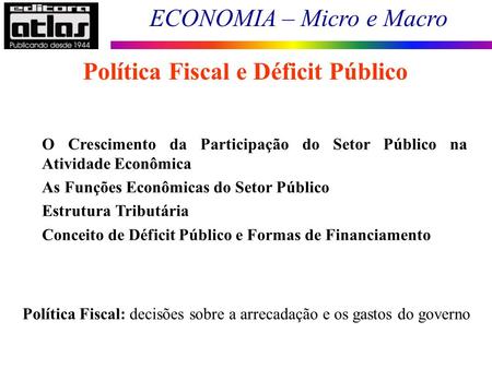 Política Fiscal e Déficit Público